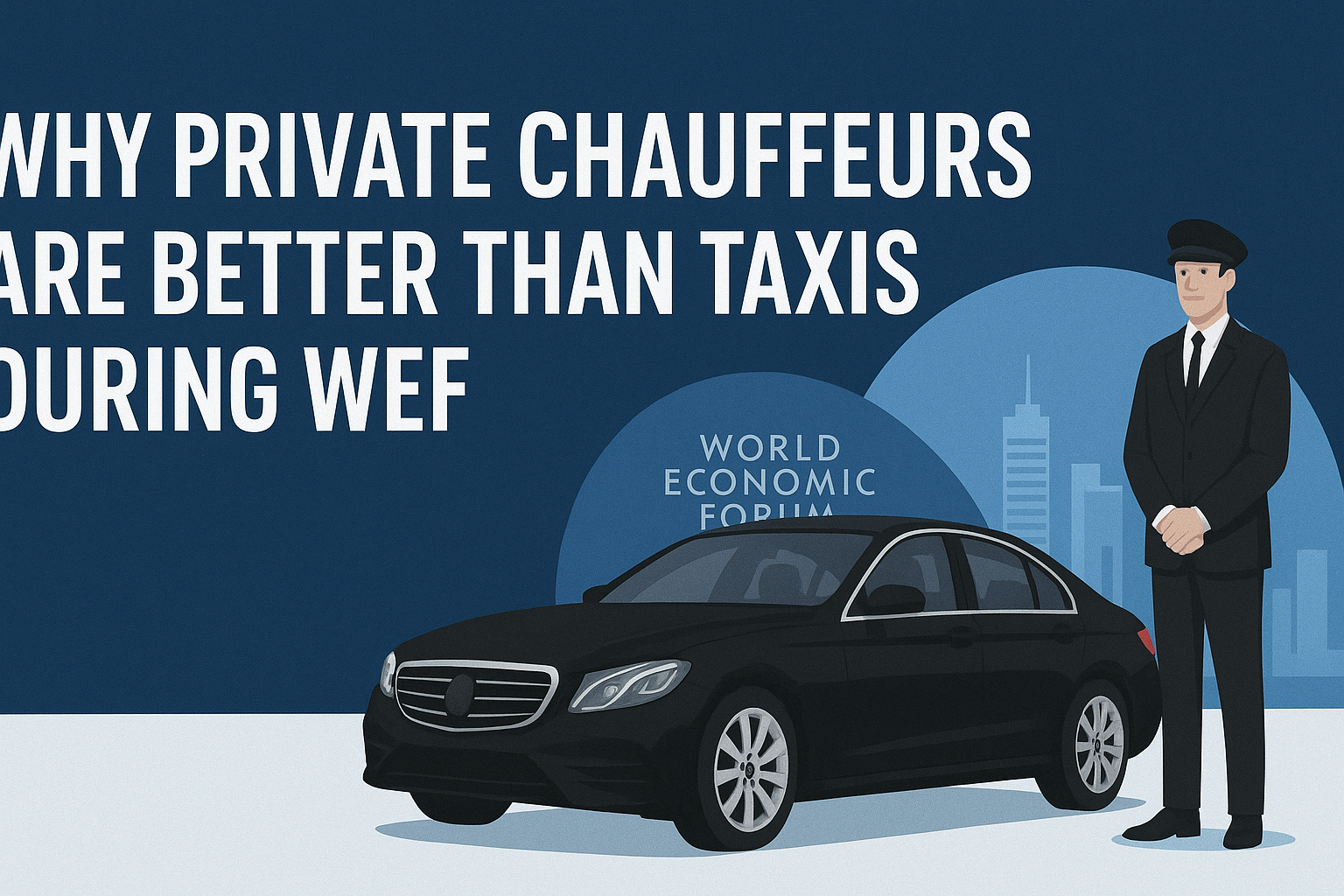 Why Private Chauffeurs Are Better Than Taxis During WEF