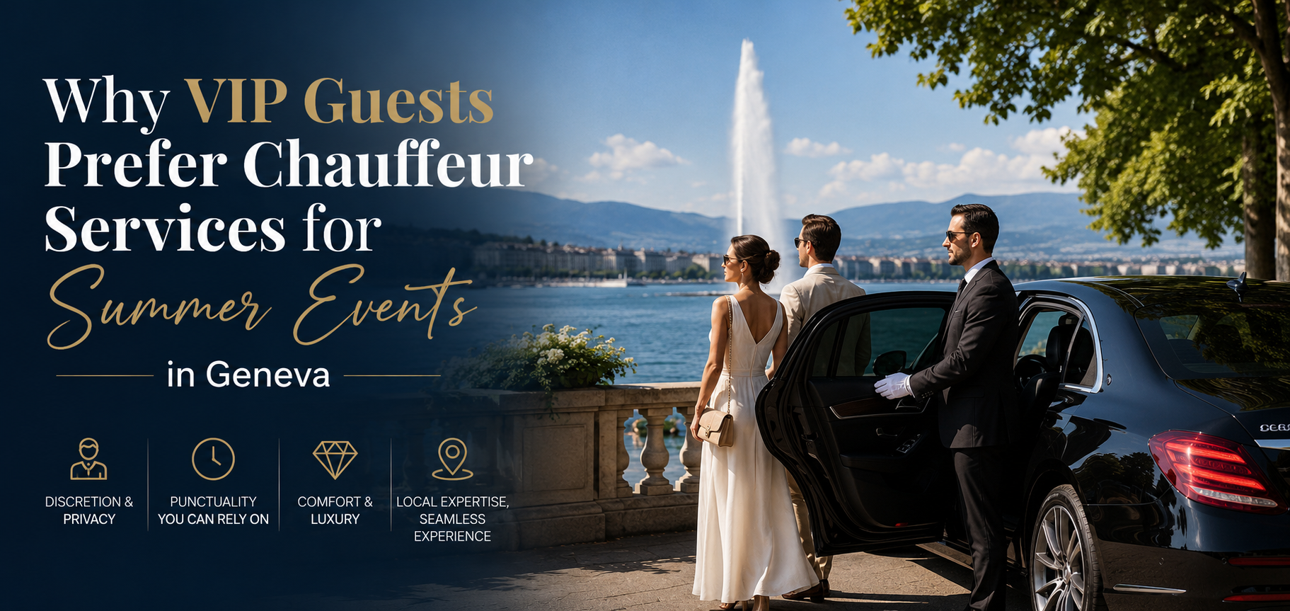 Why VIP Guests Prefer Chauffeur Services for Summer Events in Geneva